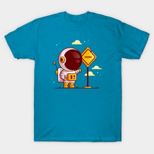 Cute Astronaut Go Home T-Shirt